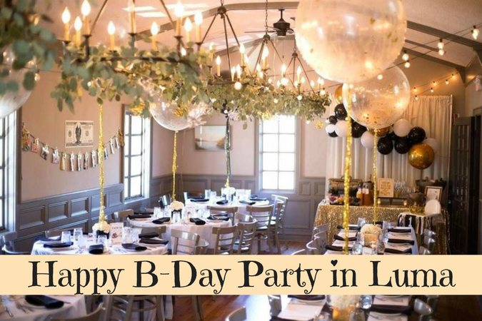 Happy B-Day Party in Luma